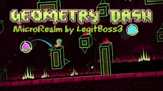 CALM AND HAPPY MUSIC!!! Geometry dash - MicroRealm by LegitBoss3