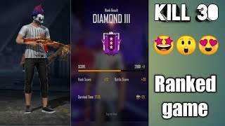 Diamond 3 rank match kill 30 😜😜😜😜😜😜