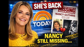 Savannah Guthrie Returns… But The Nancy Case Isn’t Adding Up