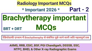 Brachytherapy important MCQs # Radiography important questions #xrayclasses #radiographer_exam 