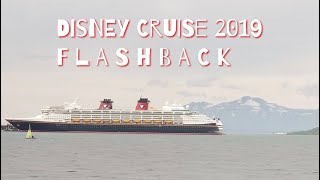 Disney Cruise 2019 | FLASHBACK