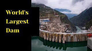 Worlds Largest Dam – The Baihetan Dam I Second Biggest Hydroelectric Dam