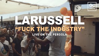 LaRussell, Hokage Simon - F*ck The Industry | Live At The Pergola