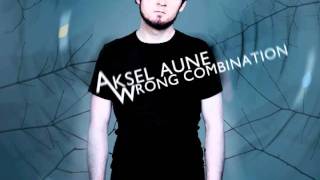 Aksel Aune - Wrong Combination SNIPPET