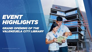 EVENT HIGHLIGHTS: Grand Opening of the Valenzuela City Library