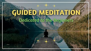 Guided Meditation for Beginners - An introduction to Formless Meditation (25 minute)