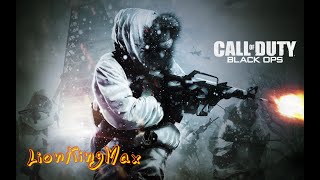 Call of Black Ops Missions #4 ( Live Stream ) LionKingMax