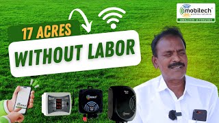 How I Managed 17 Acres Without Labor | Mobitech Smart Farming Solution