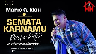 Semata Karenamu - Mario G Klau ( Piche Kota Live Perform Atambua 31 Agustus 2025 )