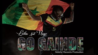 Lecka feat Nage : GO GAINDE clip officiel