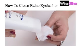 Quickest Way To Clean False Eyeslashes|Wise She