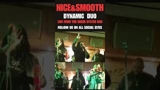 NICE & SMOOTH MUSIC GROUP @ THE OYSTER BAR FEATURING: "PRECIOUS P".