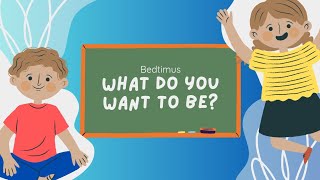 What Do You Want to Be? (The Jobs Song)