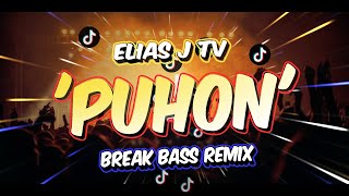 DJ CJAM _ Puhon - Elias J TV Band ( Break Bass) Remix