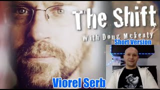 Short Version  - The Shift - Author and Targeted Individual Viorel Serb - The Battle For Your Brain