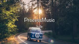 Best of Music Indie, Folk, Pop ♫ Process Music ♫ No Copyright ♫ World Best Music ♫