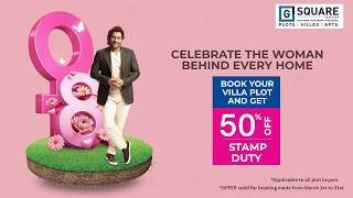 Women’s Day Special offer: 50% Off on Stamp Duty | G Square Villa Plots