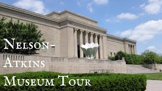 Nelson-Atkins Museum of Art Tour