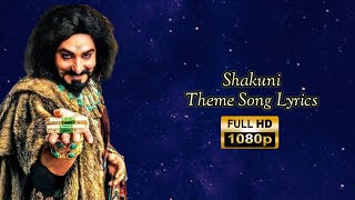 Chhal Chhal Chhal Chhakm Kapat Chhal - Shakuni Theme Song - Mahabharat