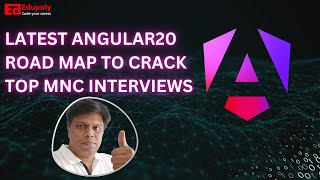 Latest Angular20 RoadMap to Crack Top MNC Interviews