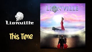 Lionville - This Time (Subtitulado)(Lyrics)