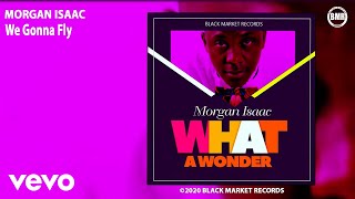 Morgan Isaac - We Gonna Fly (Official Audio)