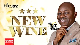 Our year of New Wine || Pastor Joseph Aborowa