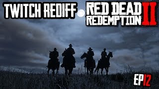 LE PIRES DES COWBOYS ! - RED DEAD REDEMPTION 2 ( TWITCH REDIFF #12)