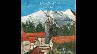 King Of Spain - Grabovac - Official Audio