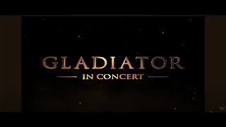 TRAILER OFICIAL DE GLADIATOR IN CONCERT - FIMUCITÉ 19.