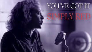 Simply Red - You've Got It (Official Video)