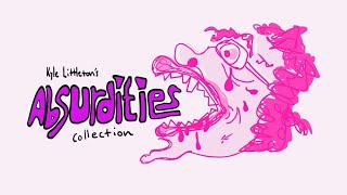 Absurdities by Kyle Littleton