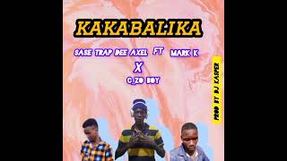 sase trap dee axel ft mark k x c zo boy _-_kakabalika(prod by dj Kasper)