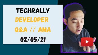 02/05/21 - TechRally Web Developer Q&A // AMA