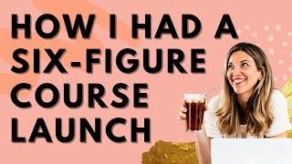 How my evergreen funnel turned into a 6-figure online course launch
