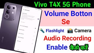 Vivo T4x volume bottom se flashlight jalayen || Enable Volume bottom flashlight