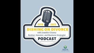 Dishing on Divorce with Jennifer Chaney