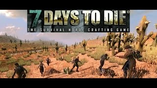 7 Days To Die Part 4
