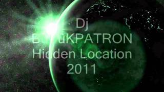 Dj BüYüKPATRON Hidden Location 2011