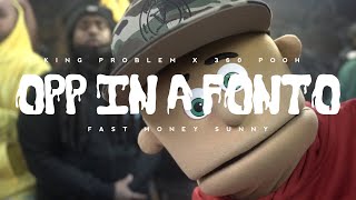 King Problem X 360Pooh X Fast Money Sunny - Opp in a Fonto