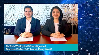 𝗙𝗶𝗻𝗧𝗲𝗰𝗵 𝗪𝗲𝗲𝗸𝗹𝘆 𝗯𝘆 𝗜𝗕𝗦 𝗜𝗻𝘁𝗲𝗹𝗹𝗶𝗴𝗲𝗻𝗰𝗲 | Discover FinTech's Potential Every Week!