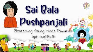 || Sai Bala Pushpanjali || Sai B 165 || Pooja Channayya ||