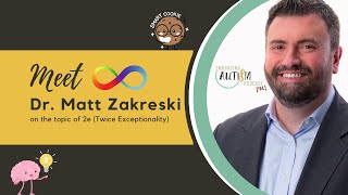 Embracing Autism IRL - Meet Dr. Matt Zakreski