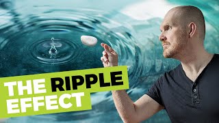 The Ripple Effect