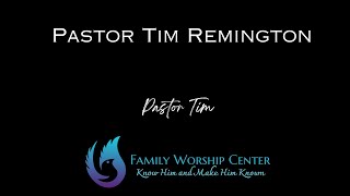 Pastor Tim Remington