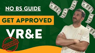 How to get approved for VR&E/Voc Rehab - Best tips  - Veterans Readiness and Employment