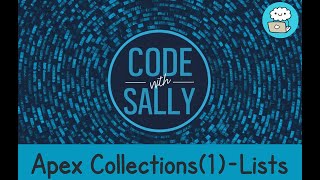 Salesforce Apex: Mastering Lists & Essential List Methods - Part 1