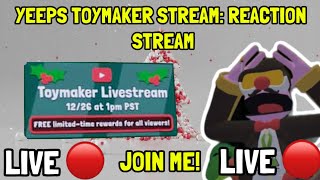 🔴LIVE | YEEPS TOYMAKER LIVE STREAM🎄| WAITING ROOM⌛| JOIN UP