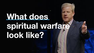 What does spiritual warfare look like?