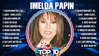 Imelda Papin Greatest Hits ~ OPM 2024 🎵 Top OPM Songs 2024